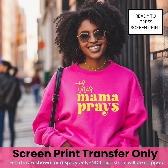 This Mama Prays Yellow Ink Pre-Order