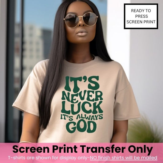 Never Luck Just God Green Ink Pre-Order