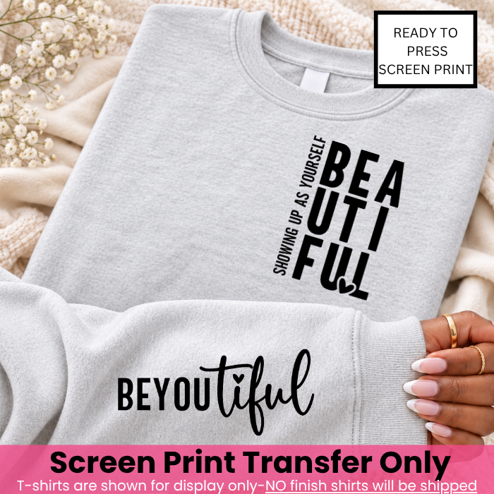 BeYOUtiful XL Pocket & Sleeve Screen Print Transfer Pre-Order