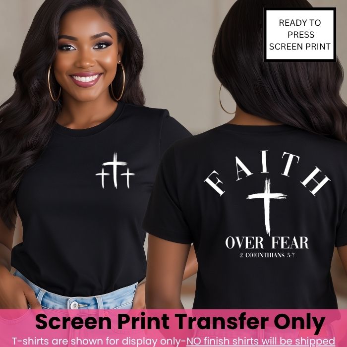 Faith Over Fear Pocket & Back Screen Print Transfer Pre-Order