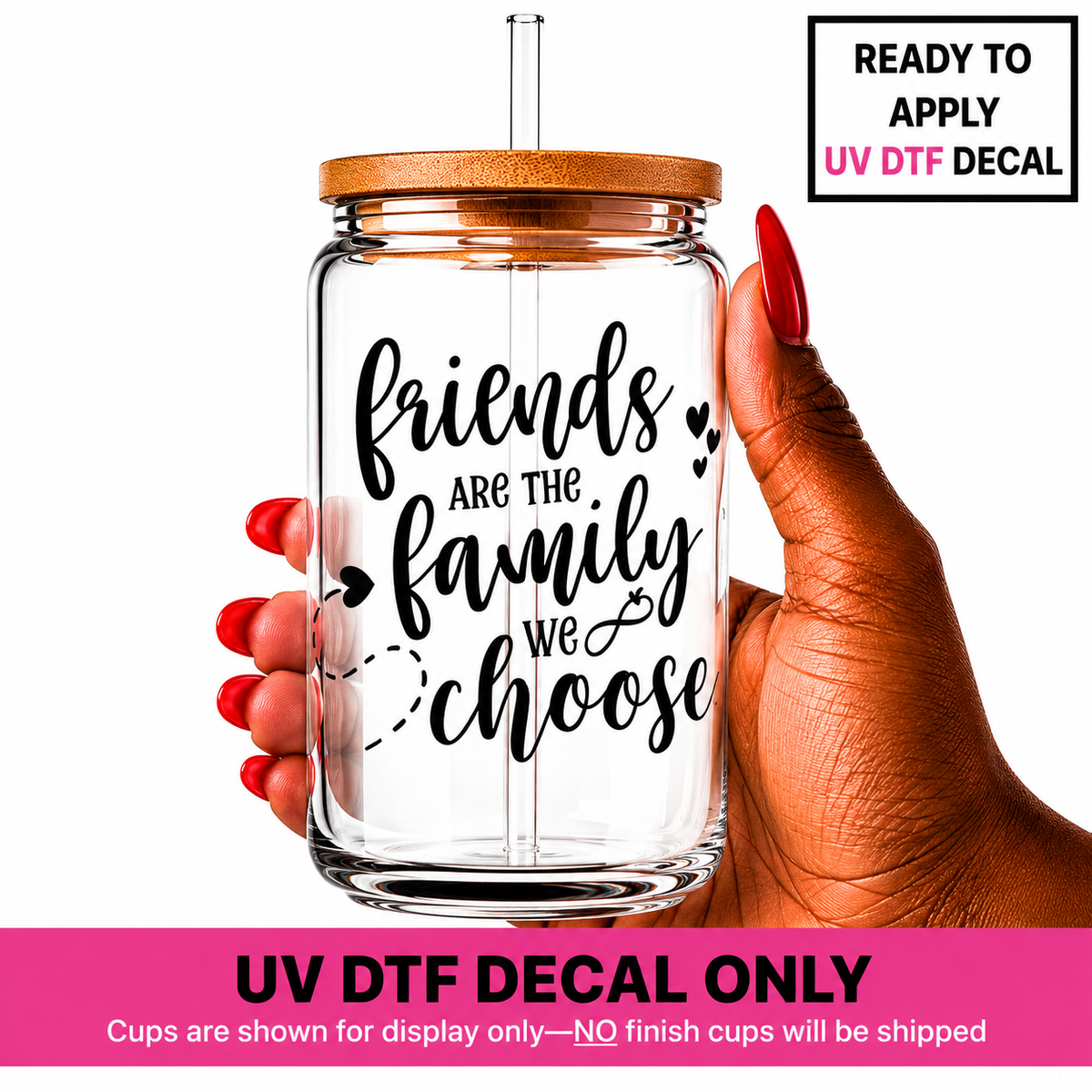 Friends Are Family 4x4 UV DTF Decal