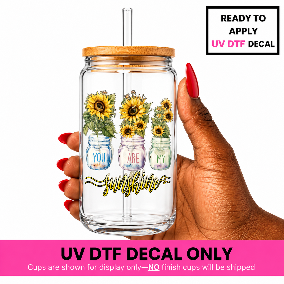 You Are My Sunshine 4x4 UV DTF Decal