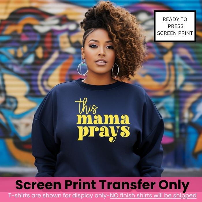This Mama Prays Yellow Ink Pre-Order