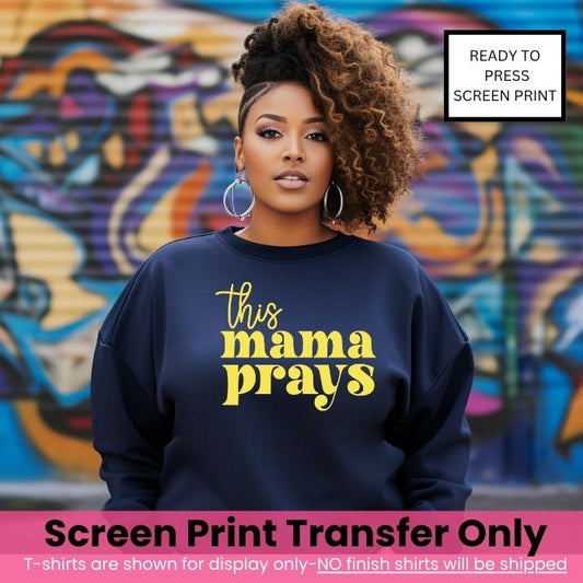 This Mama Prays Yellow Ink Pre-Order