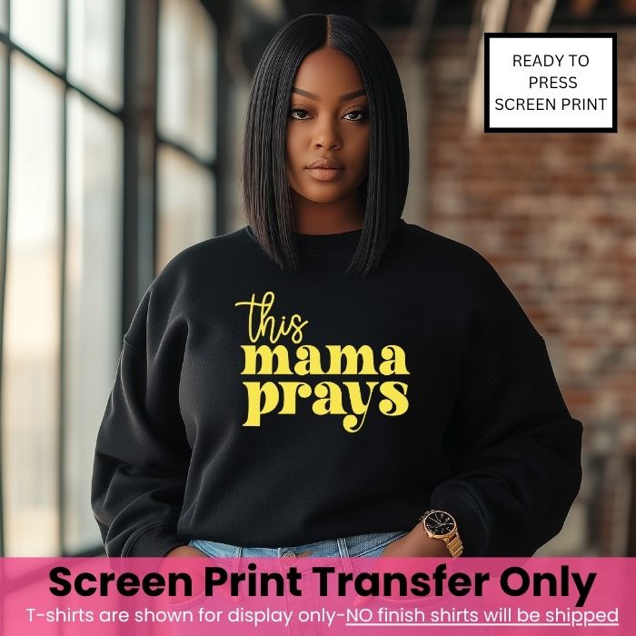 This Mama Prays Yellow Ink Pre-Order