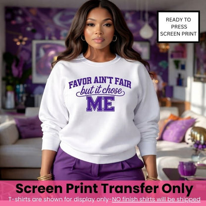 Favor Ain’t Fair Screen Print Transfer(Purple Ink)
