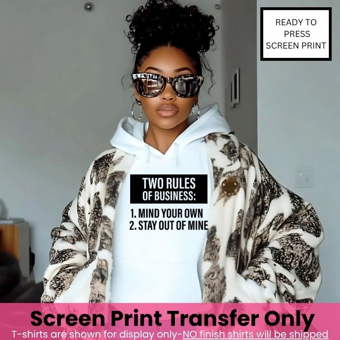 Two Rules of Business Screen Print Pre-Order