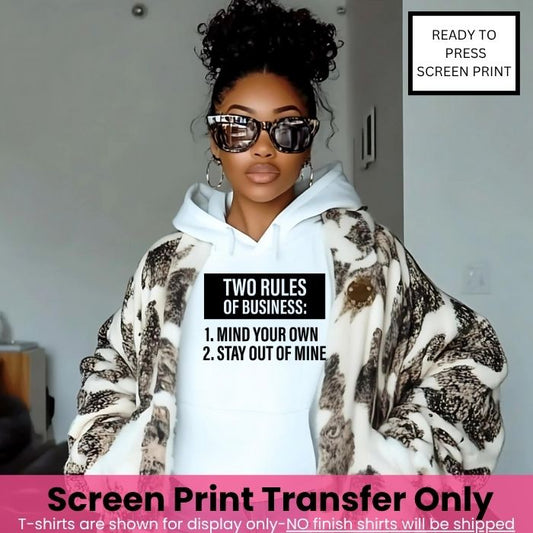 Two Rules of Business Screen Print Pre-Order