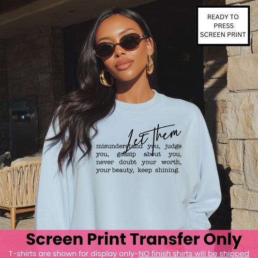 Let Them Screen Print Transfer Pre-Order