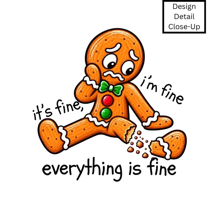 I Am Fine Everything Is Fine DTF Transfer-COLD Peel