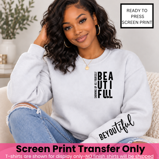 BeYOUtiful XL Pocket & Sleeve Screen Print Transfer Pre-Order