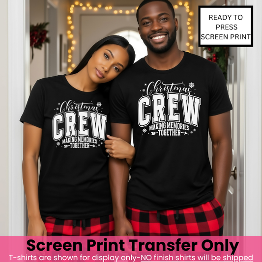 Christmas Crew Screen Print Transfer Pre-Order