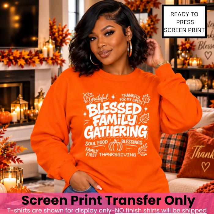 Blessed Family Gathering Screen Print Transfer Pre-Order