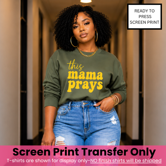 This Mama Prays Yellow Ink Pre-Order