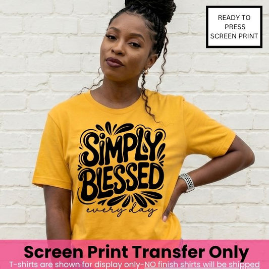 Simply Blessed Screen Print Transfer Pre-Order