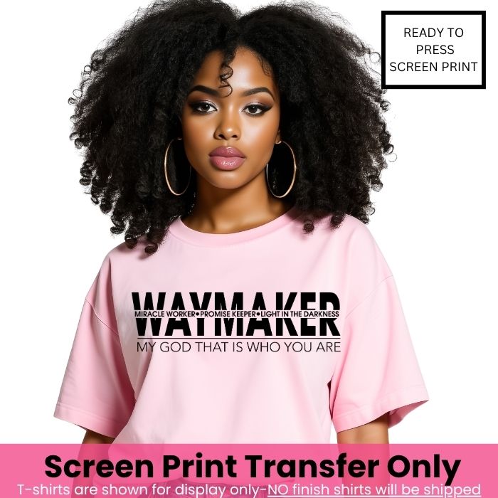 Waymaker Screen Print Transfer Pre-Order