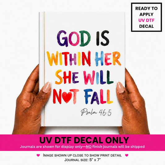God Is With Her She Will Not Fall UVDTF Journal Decal