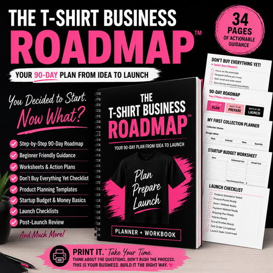 The T-Shirt Business Launch Roadmap™|Digital Download