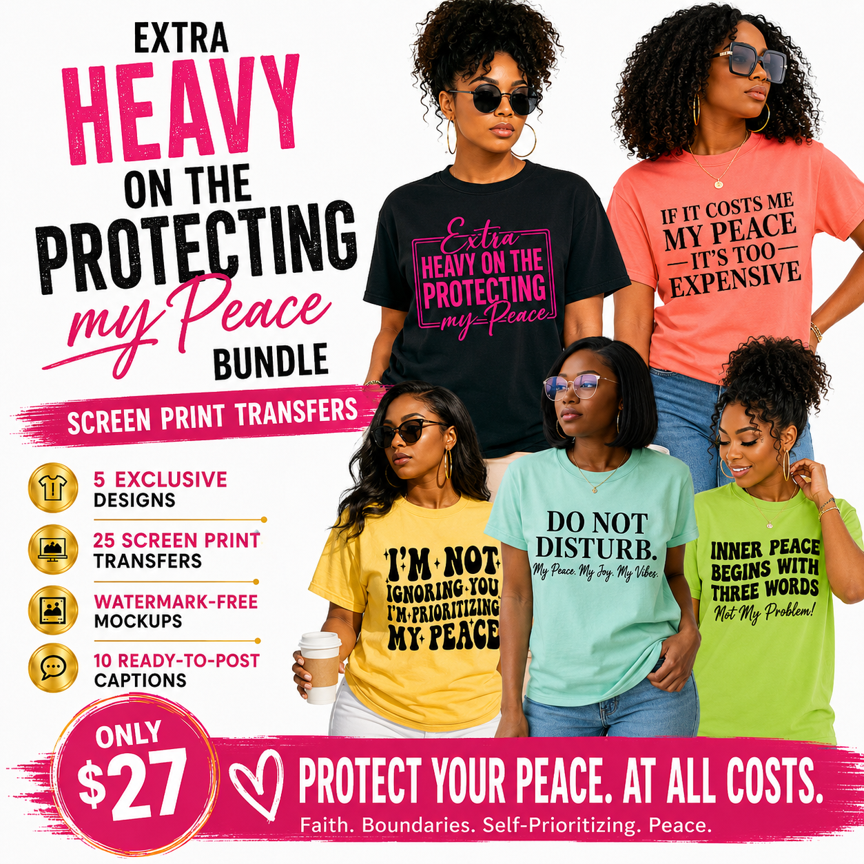 Extra Heavy On Protecting My Peace 25 Screen Print Transfer Bundle