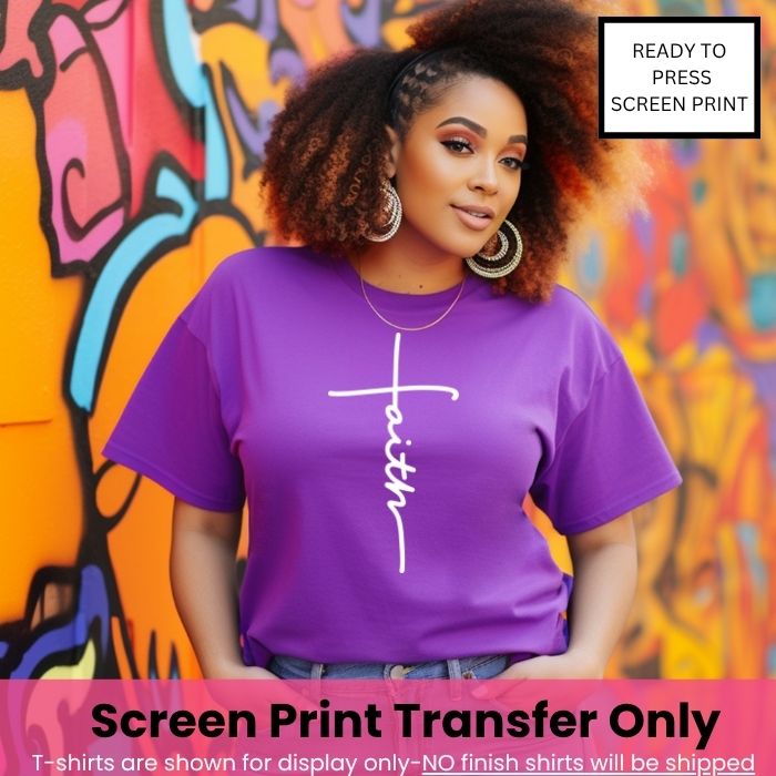 Faith Screen Print Transfer Pre-Order
