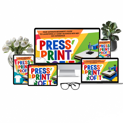 Press Print Profit™ - T-Shirt Business Course for Beginners