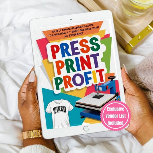 Press Print Profit™ - T-Shirt Business Course-Instant Download
